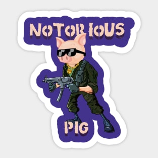 Notorious Pig Alternate Sticker